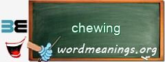 WordMeaning blackboard for chewing